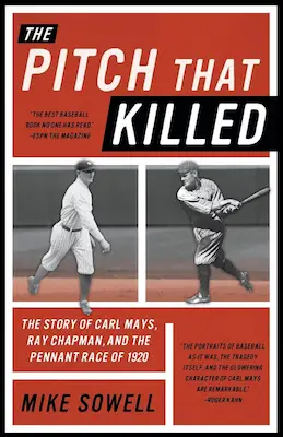 The Pitch That Killed by Mike Sowell